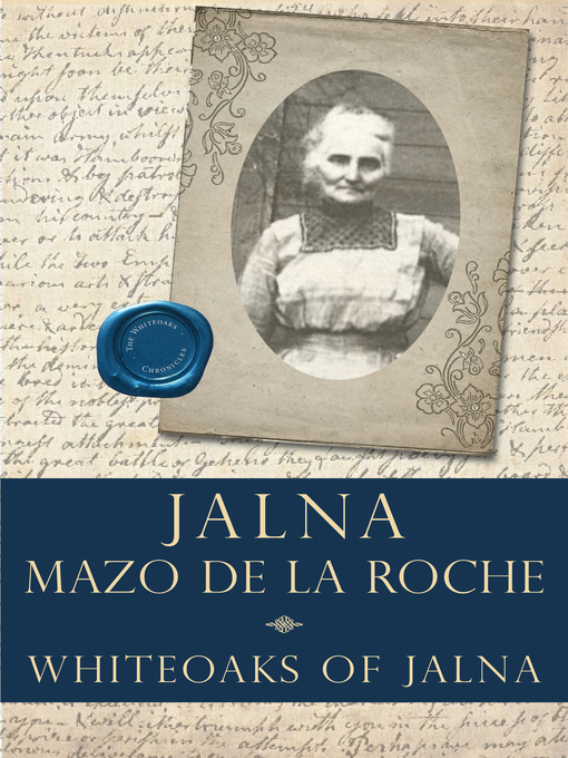 Title details for Whiteoaks of Jalna by Mazo de la Roche - Available